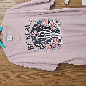 Unisex L  T-shirt  "be real, not perfect"
